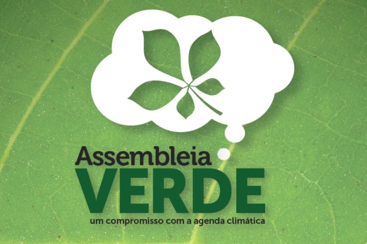 Imagem: Projeto Assembleia Verde foi desenvolvido pela Mesa Diretora para debater ações de preservação do meio ambiente 